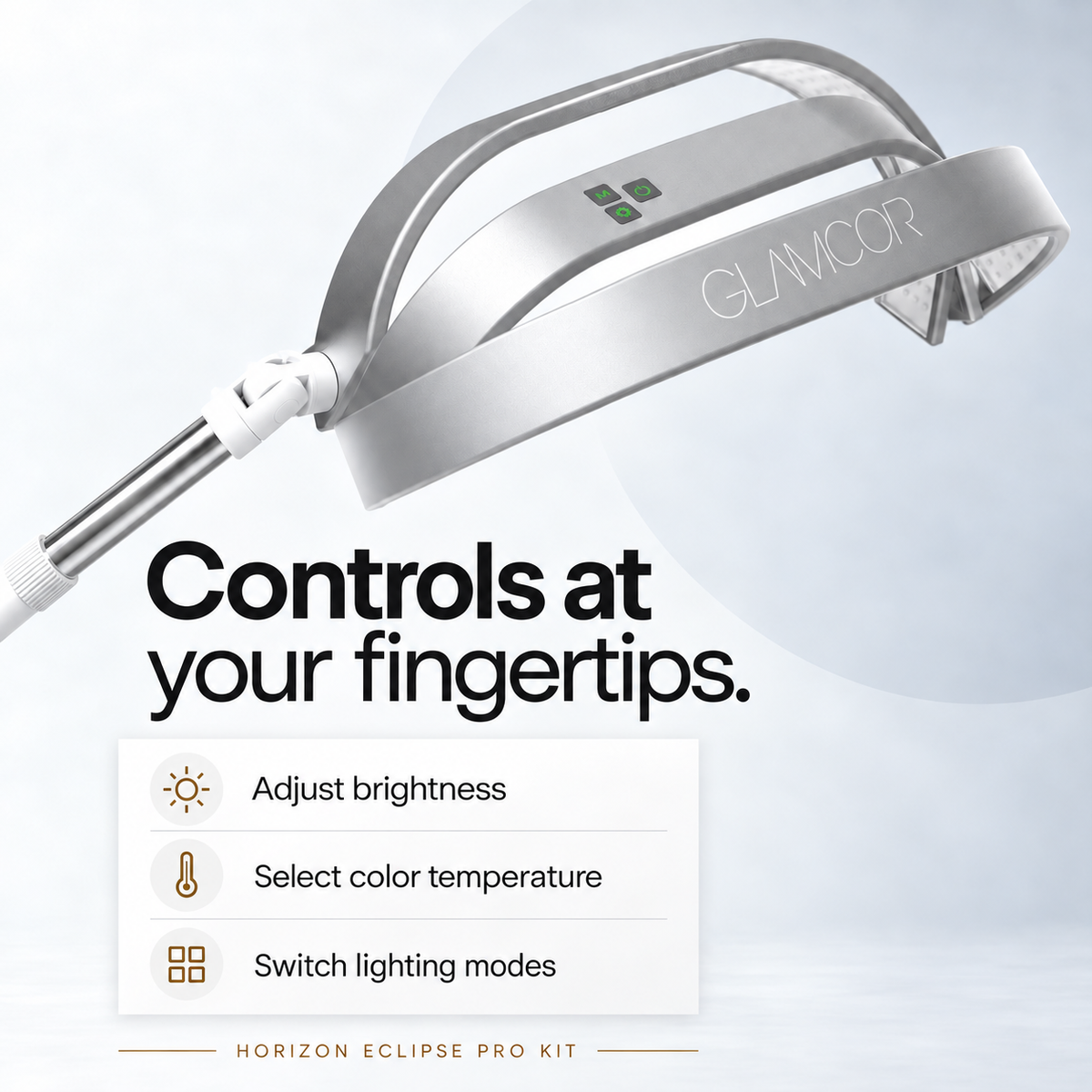 GLAMCOR HORIZON Eclipse on-lamp controls - adjust brightness, color temperature and lighting modes